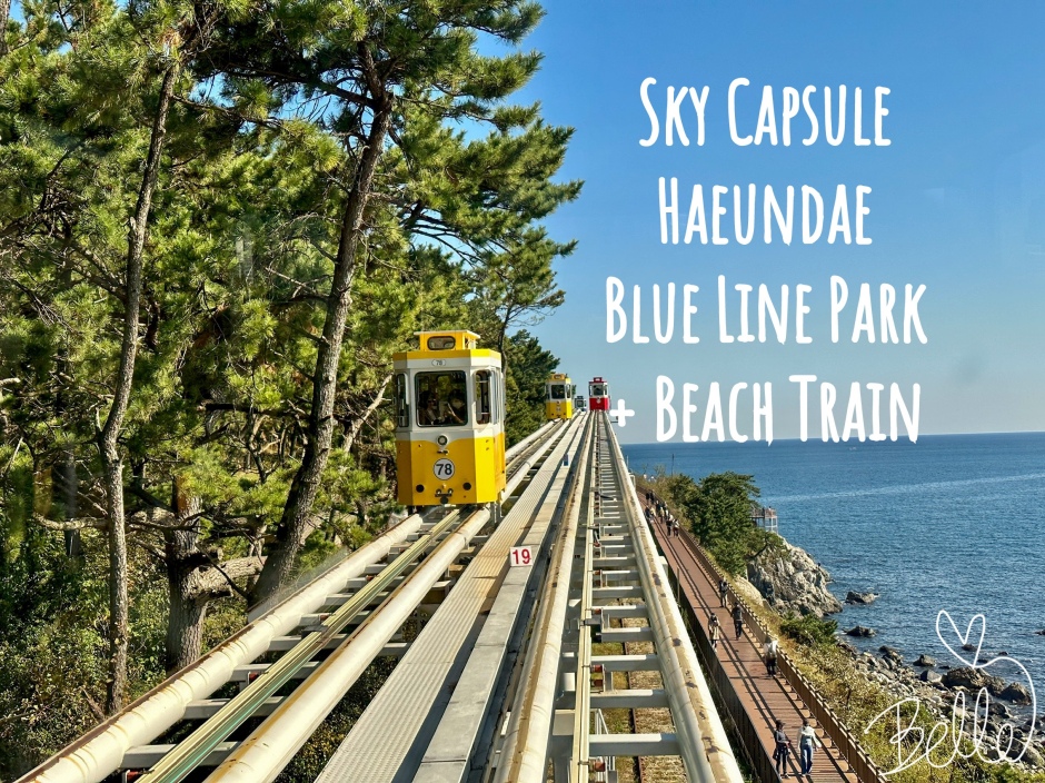 Review Sky Capsule Haeundae Blue Line Park + Beach Train – เบ๋วเจอนี่ – Belle Journeys